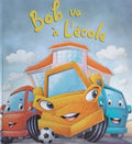 Bob Va A l'Ecole