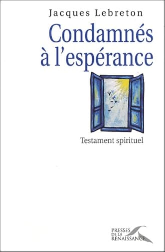 Condamnés à l’Espérance