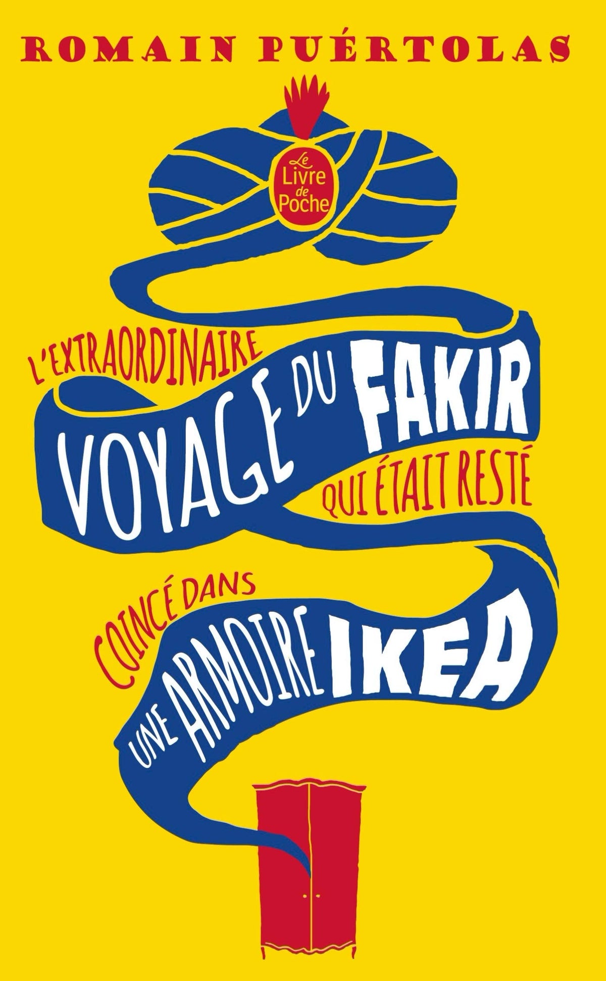 L’extraordinaire Voyage du Fakir qui Etait Resté Coincé Dans Une Armoire Ikea