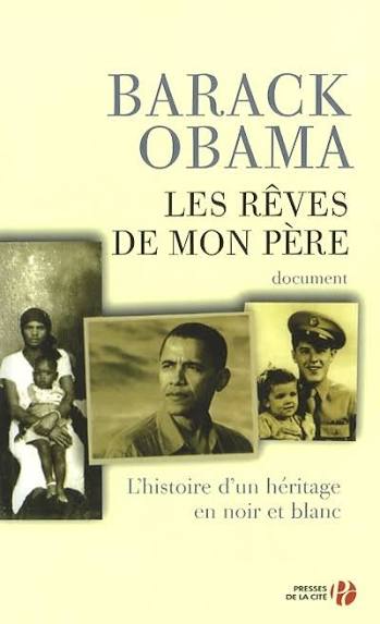Les rêves de mon père: l'histoire d'un héritage en noir et blanc autobiographie