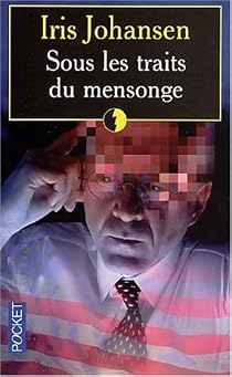 Sous les Traits du Mensonge