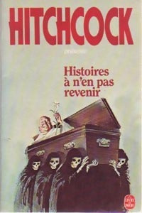 Histoires à Ne Pas en Revenir