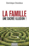 La Famille, Une Sacrée Illusion !