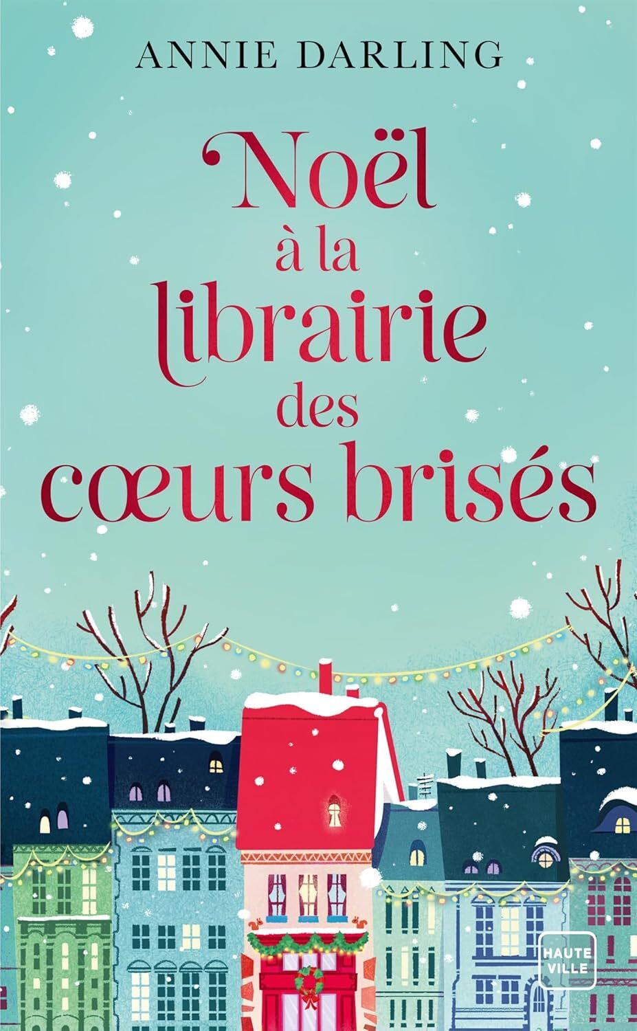 Noël À La Librairie Des Coeurs Brisés