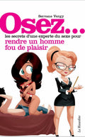 Osez Rendre Un Homme Fou de Plaisir