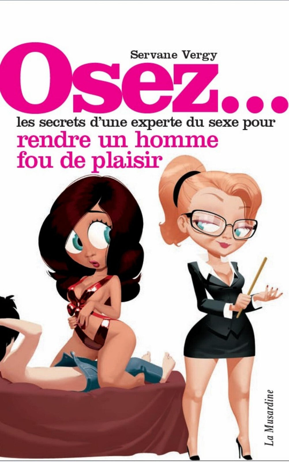 Osez Rendre Un Homme Fou de Plaisir